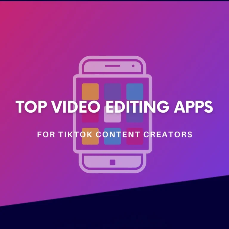 Top Video Editing Apps for TikTok Content Creators